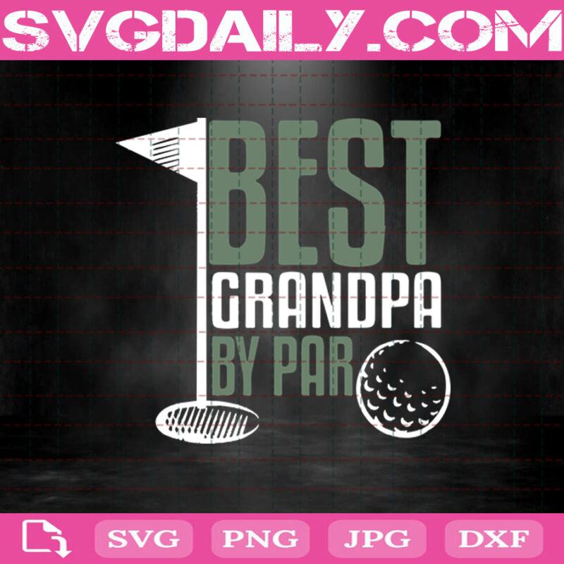 Free Free Best Grandpa By Par Svg 638 SVG PNG EPS DXF File