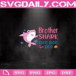 Brother Shark Doo Doo Doo Svg, Brother Shark Svg, Baby Shark Svg, Shark Svg, Shark Family Svg, Baby Shark Birthday Svg