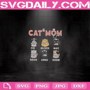 Cat Mom Svg, Cat Svg, Mom Svg, Fin Svg, Oliver Svg, Max Svg, Rosie Svg Png Dxf Eps Download Files