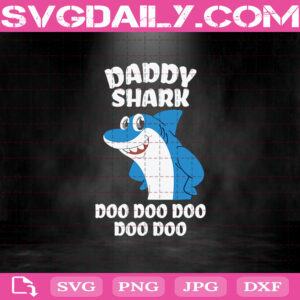 Daddy Shark Doo Doo Svg, Daddy Shark Svg, Shark Daddy Svg, Shark Svg, Dad Svg, Father's Day Svg
