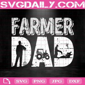 Farmer Dad Svg, Farmer Dad Love Svg, Farmer Svg, Dad Svg, Father's Day Svg, Farmer Dad Svg Png Dxf Eps