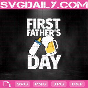 First Father's Day Svg, Father's Day Daddy Baby Svg, Beer And Milk Bottle Svg, My First Father's Day Svg