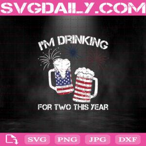 I'm Drinking For Two This Year Pregnancy 4th Of July Svg Png Dxf Eps Cut File Instant Download