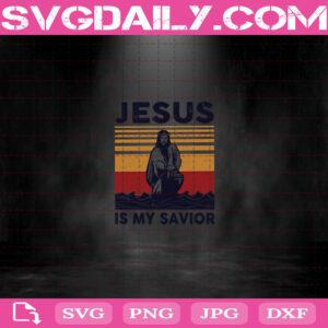 Jesus Is My Savior Svg, Jesus Svg, Savior Svg Png Dxf Eps Cut File Instant Download