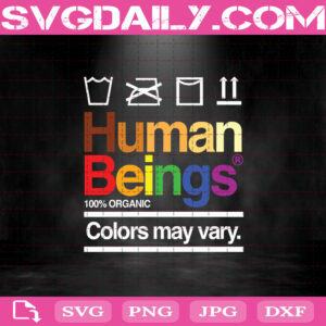 LGBT Human Beings Svg, Human Beings Color May Vary Svg, Black Pride Svg, LGBT Pride Svg, Black Lives Matter Svg