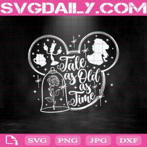 Tale As Old As Time Svg, Beauty And The Beast Svg, Disney Quote Svg, Belle Svg, Disney Svg Png Dxf Eps Cut File Instant Download