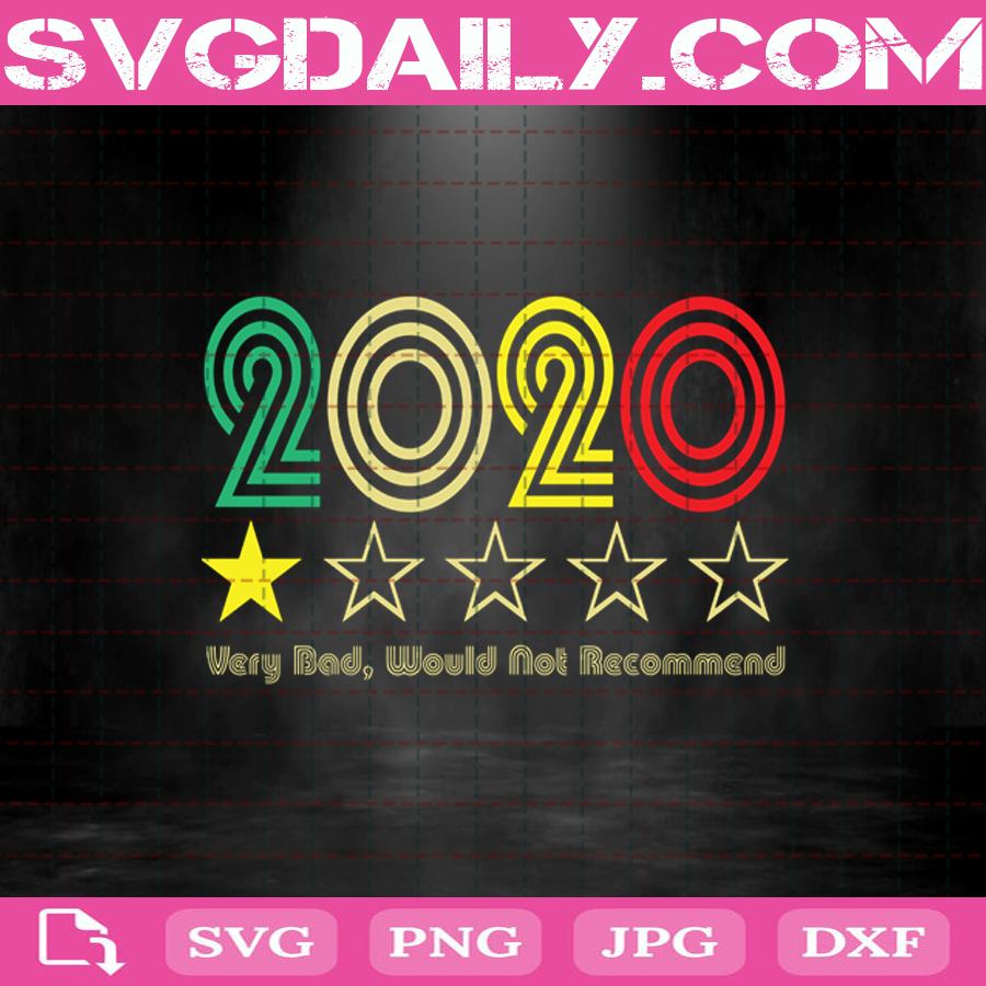 Download 2020 Very Bad Would Not Recommend Svg 1 Star Svg 2020 Very Bad Svg 2020 Rating Svg Funny 2020 Svg Midwest Wild Child Svg Svg Daily Shop Original Svg