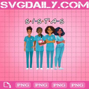 African American Nurse Black Sistas Queen Melanin Png, Nurse Black Sistas Png, Gift For Nurses Png, Nurse Quarantine Png