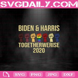 Biden Harris Together We Rise Svg, Biden Harris Svg, Joe Biden Svg, Joe Biden Gift Svg, Voting Svg, Vote Biden Harris Svg