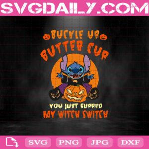 Buckle Up Butter Cup You Just Flipped My Witch Switch Svg, Stitch Svg, Halloween Svg, Pumpkin Svg, Stitch Pumpkin Svg, Witch Svg