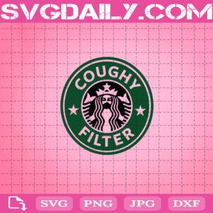 Coughy Filter Starbucks Coffee Face Masks Svg, Coughy Filter Svg, Coffee Svg, Starbucks Svg, Face Masks Svg, Starbucks Coffee Svg