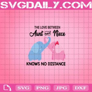 Elephant The Love Between Aunt And Niece Knows No Distance Svg Dxf Png Eps Cutting Cut File Silhouette Cricut