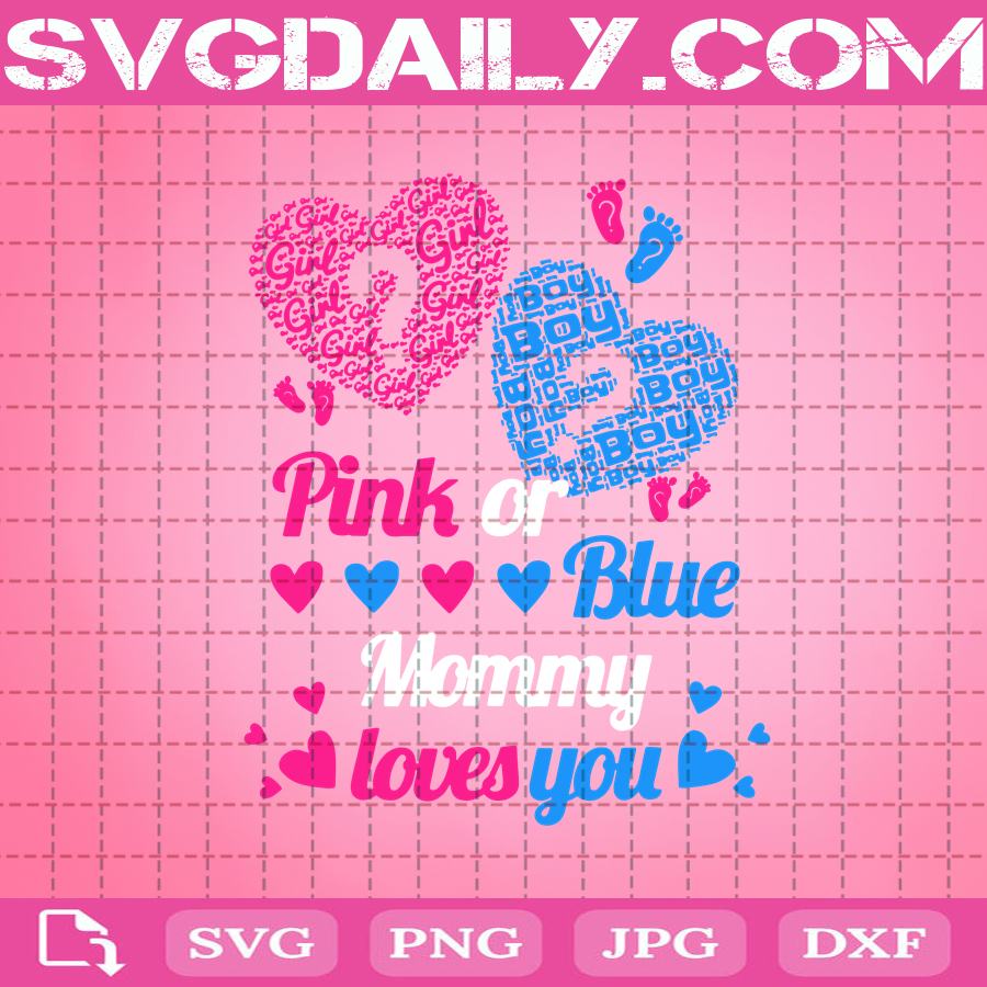 Download Gender Reveal Pink Or Blue Mommy Loves You Svg, Pink Or Blue Mommy Loves You Svg, Gender Reveal ...