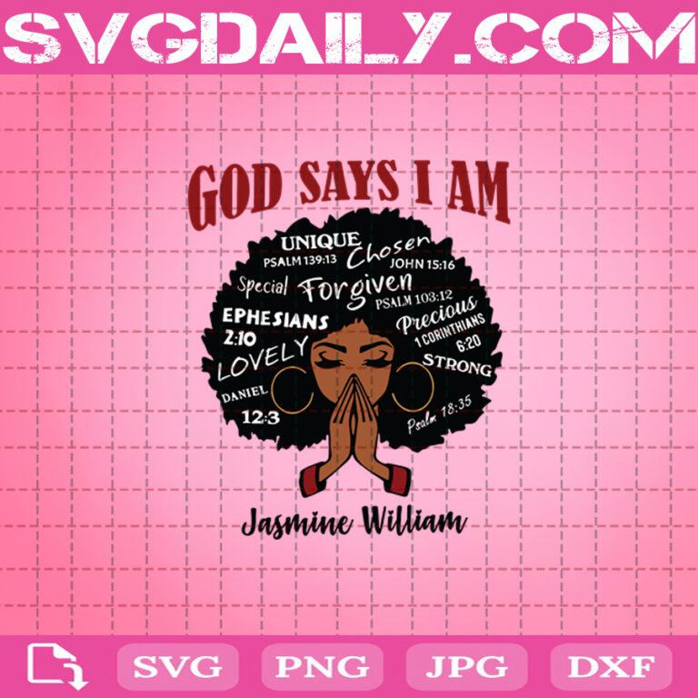 God Says I Am Black Woman Svg, Black Girl Svg, Black Woman Svg, The ...