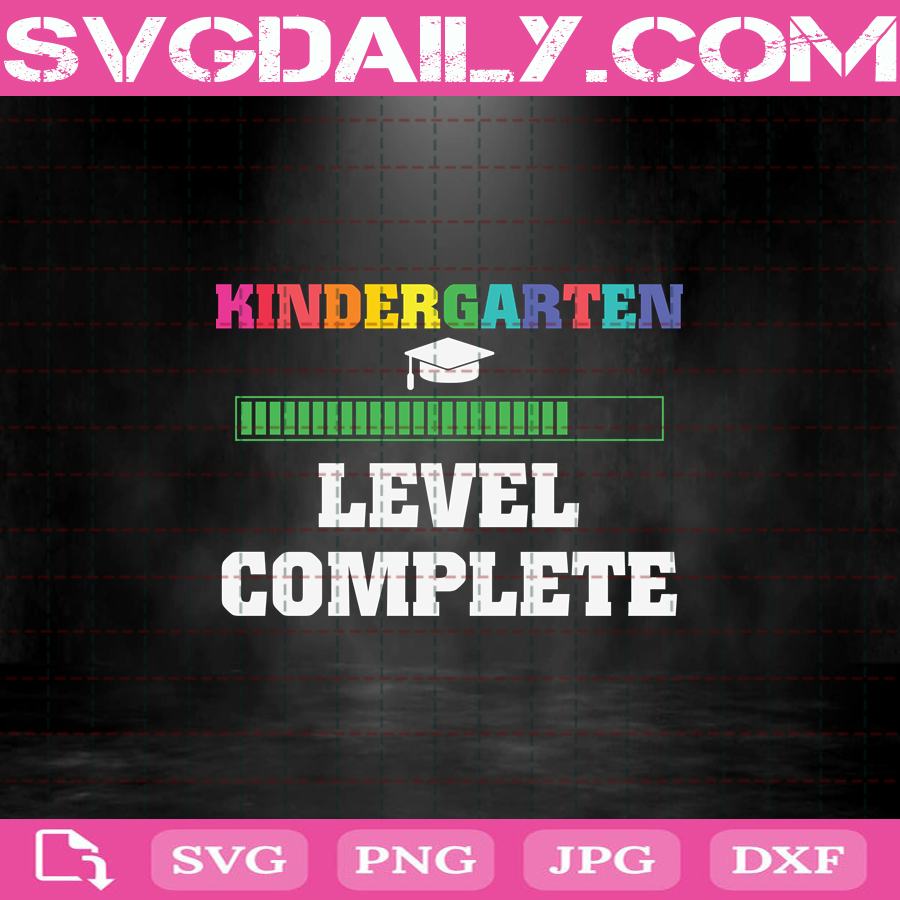 Graduation Kindergarten Level Complete Svg Kindergarten Svg Level Svg Level Complete Svg Back To School Svg School Svg Svg Daily Shop Original Svg