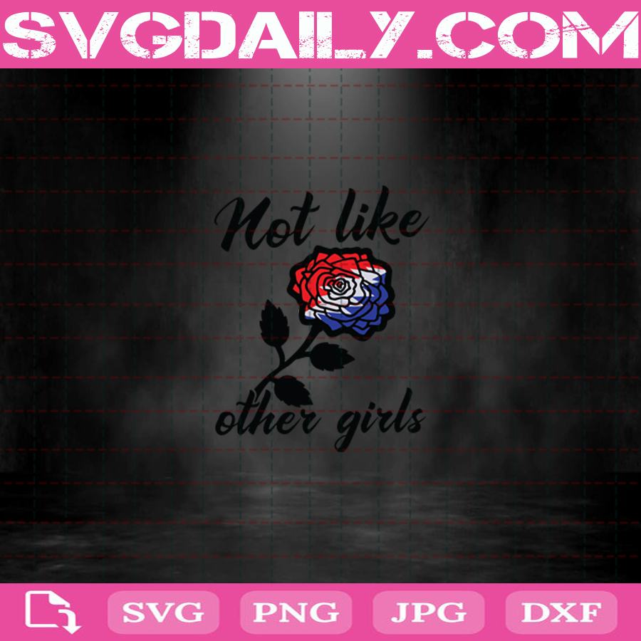Grateful Dead Not Like Other Girls Svg Flower Grateful Dead Svg Not Like Other Girls Svg