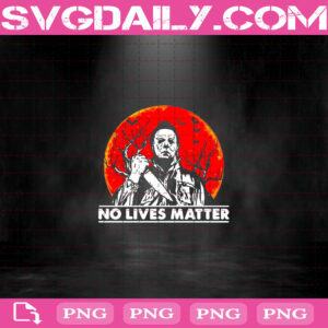 Halloween Horron No Lives Matter Sunset Png, No Lives Matter Halloween Png, Halloween Png, Michael Myers Png, Halloween Horror Png