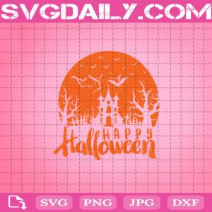 Happy Halloween Svg, Halloween Svg, Happy Svg, Castle Svg, Horror Svg, Svg Png Dxf Eps AI Instant Download