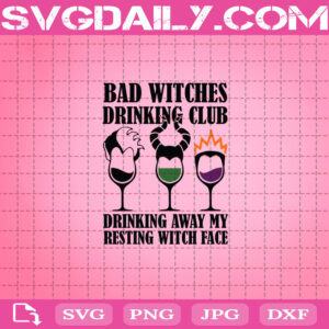 Hocus Pocus Bad Witches Drinking Club Svg, Hocus Pocus Svg, Horror Movies Svg, Witches Drinking Svg, Bad Witches Svg
