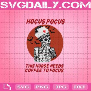 Hocus Pocus This Nurse Needs Coffee To Focus Svg, Skull Nurse Halloween Svg, Skull Nurse Svg, Halloween Svg, Skull Svg, Nurse Svg, Skull Drink Coffee Svg