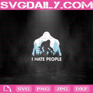 I Hate People Bigfoot Svg, Bigfoot Svg, Bigfoot Tree Svg, Ew People Svg, Bigfoot Svg Png Dxf Eps AI Instant Download