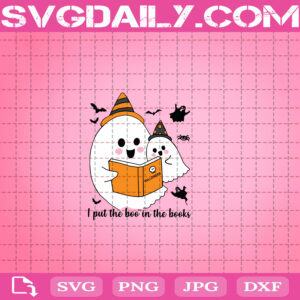 I Put The Boo In The Book Svg, Halloween Svg, Book Halloween Svg, Boo Svg, Ghost Svg, Svg Png Dxf Eps Download Files