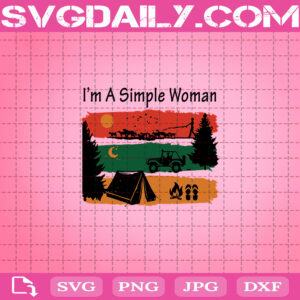 I’m A Simple Woman Camping Svg, Camping Svg, Camper Svg, A Woman Love Camping Svg, Camping Outdoor Svg, Jeep Woman Svg