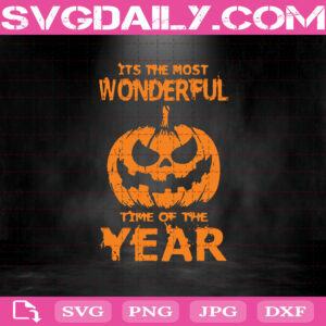 It’s The Most Wonderful Time Of The Year Svg, Halloween Svg, Pumpkin Svg, Svg Png Dxf Eps AI Instant Download
