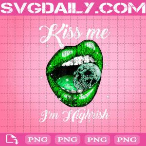 Kiss Me I'm Highrish Png, Cannabis Lips Png, Weed Love Png, Lips Png, Cannabis Png, Green Lips Png, Kiss Me Png
