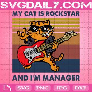 My Cat Is Rockstar And I’m Manager Vintage Funny Svg, Cat And Rock Music Svg, Rockstar Svg, Cat Lovers Svg