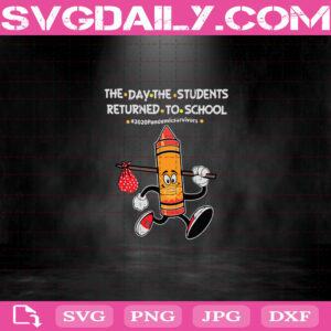 Orange Crayon Brown Crayon The Day The Teachers Returned To School Svg, 2020 Pandemic Survivors Svg, Back To School Svg