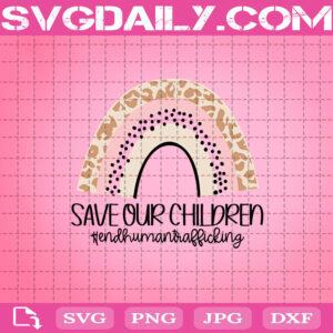 Save Our Children Svg, End Human Trafficking Awareness Svg, Rainbow Hearts Cheetah Svg, Rainbow Svg