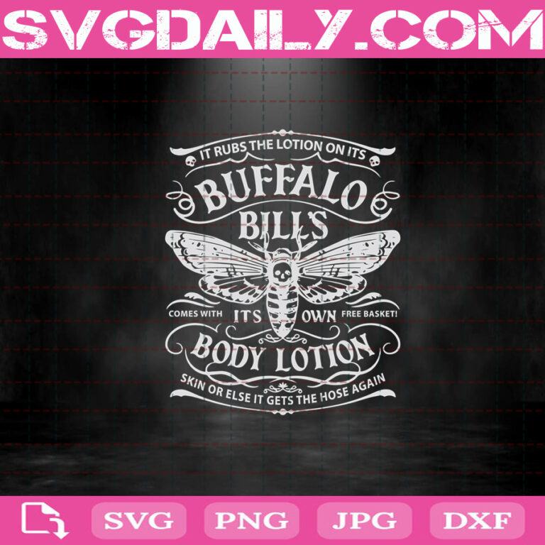 Silence Of The Lambs Svg, Buffalo Bill’s Body Lotion Svg, Buffalo Bill ...