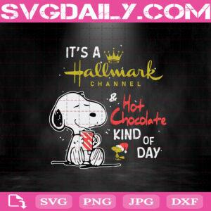 Snoopy It’s A Hallmark And Hot Chocolate Kind Of Day Svg, Christmas Svg, Snoopy Svg, Snow Svg, Chocolate Svg, Cup Of Chocolate Svg, Christmas Hat Svg