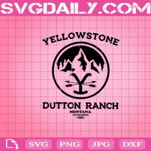 Yellowstone Dutton Ranch Montana Established 1886 Svg, Yellowstone Dutton Ranch Svg, Yellowstone Svg, Dutton Ranch Svg, Yellowstone Series Svg