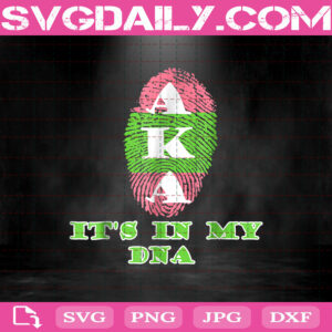 Aka It's In My DNA Svg, Aka DNA Svg, Pretty Girl Svg, Alpha Kappa Alpha Svg, Svg Png Dxf Eps AI Instant Download
