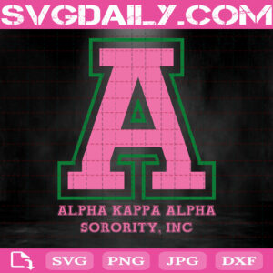 Alpha Kappa Alpha Sorority Svg, Sorority Svg, Aka Svg, Pretty Girls Sorority Svg, Alpha Kappa Alpha Svg, Download Files