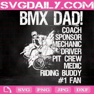 Bmx Dad Coach Sponsor Mechanic Driver Svg, Mx Dad Coach Sponsor Mechanic Driver Pit Crew Medic Riding Buddy Svg, Digital File