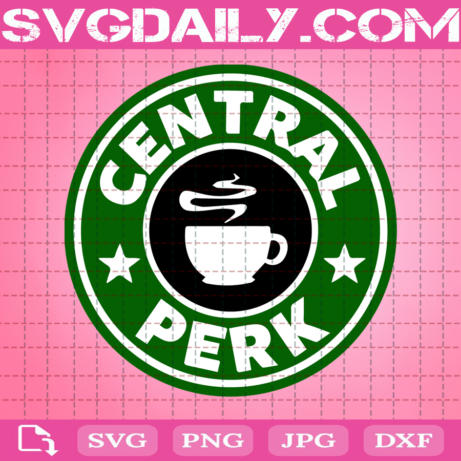 Central Perk Coffee Svg Starbucks Coffee Svg Love Coffee Svg Cricut Digital Download Instant Download Svg Daily Shop Original Svg