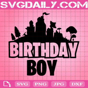 Free Free Fortnite Birthday Boy Svg 569 SVG PNG EPS DXF File