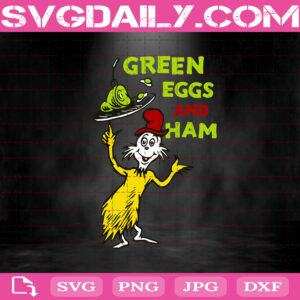 Green Eggs And Ham Dr Seuss Svg, Green Eggs And Ham Svg, Cat In The Hat Svg, Quote Dr Seuss Svg, Svg Png Dxf Eps AI Instant Download