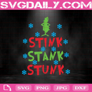 Grinch Snowflakes Stink Stank Stunk Svg, Grinch Svg, The Grinch Svg, Grinch Christmas Svg, Svg Png Dxf Eps Download Files