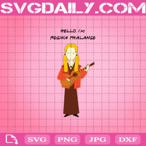 Hello I'm Regina Phalange Friends TV Show Svg, Friends Show TV Svg, Svg Png Dxf Eps AI Instant Download