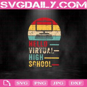 Hello Virtual High School Svg, High School Svg, Computer Svg, Teacher Svg, Svg Png Dxf Eps AI Instant Download