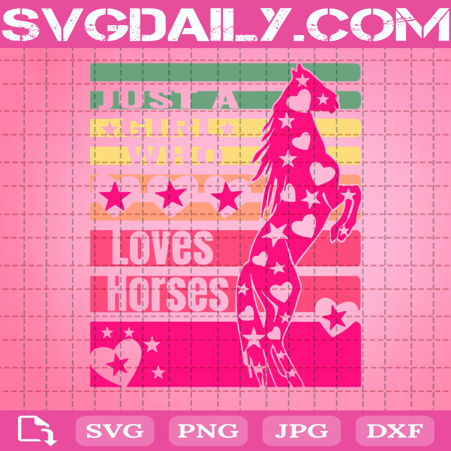 Download Just A Girl Who Loves Horse Svg Horse Svg Girl Loves Horse Svg Pink Horse Svg Pink Girl Svg Girl Svg Horse Gifts Svg Horse Love Svg Animal Svg Svg Daily