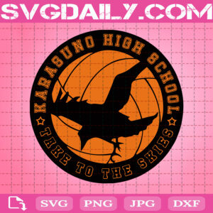 Karasuno High School Logo Svg, Take To The Skies Svg, Haikyuu Svg, Cricut Digital Download, Instant Download