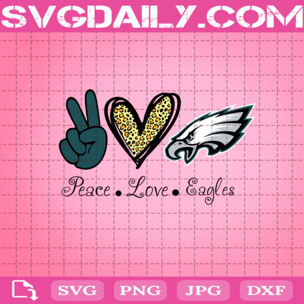 Download Peace Love Philadelphia Eagles Svg, Philadelphia Eagles Svg, Eagles Svg, NFL Svg, Sport Svg ...