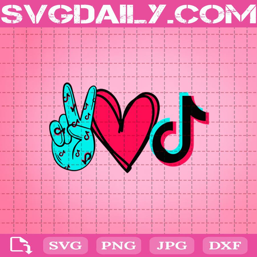 Peace Love Tiktok Svg Peace Love Svg Tik Tok Logo Svg Tik Tok Svg Trend Svg Svg Png Dxf Eps Ai Instant Download Svg Daily Shop Original Svg