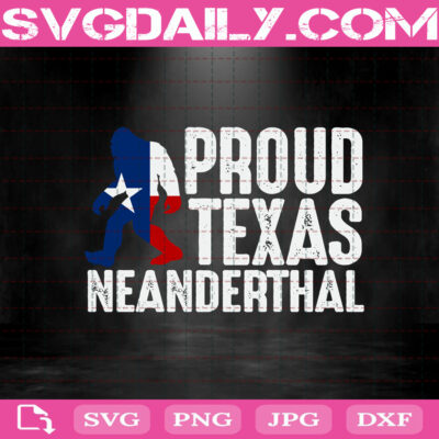 Proud Texas Neanderthal Svg, Texas Neanderthal 2021 Svg, Neanderthal ...