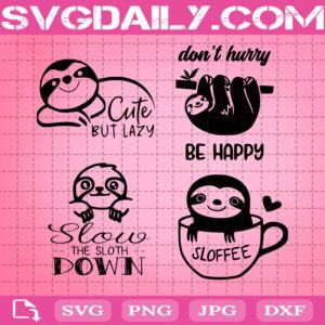 Sloth Svg Bundle, Slow The Sloth Down Svg, Sloffee Svg, Sloth Coffee Svg, Don’t Hurry Sloth Be Happy Svg, Cute But Lazy Svg
